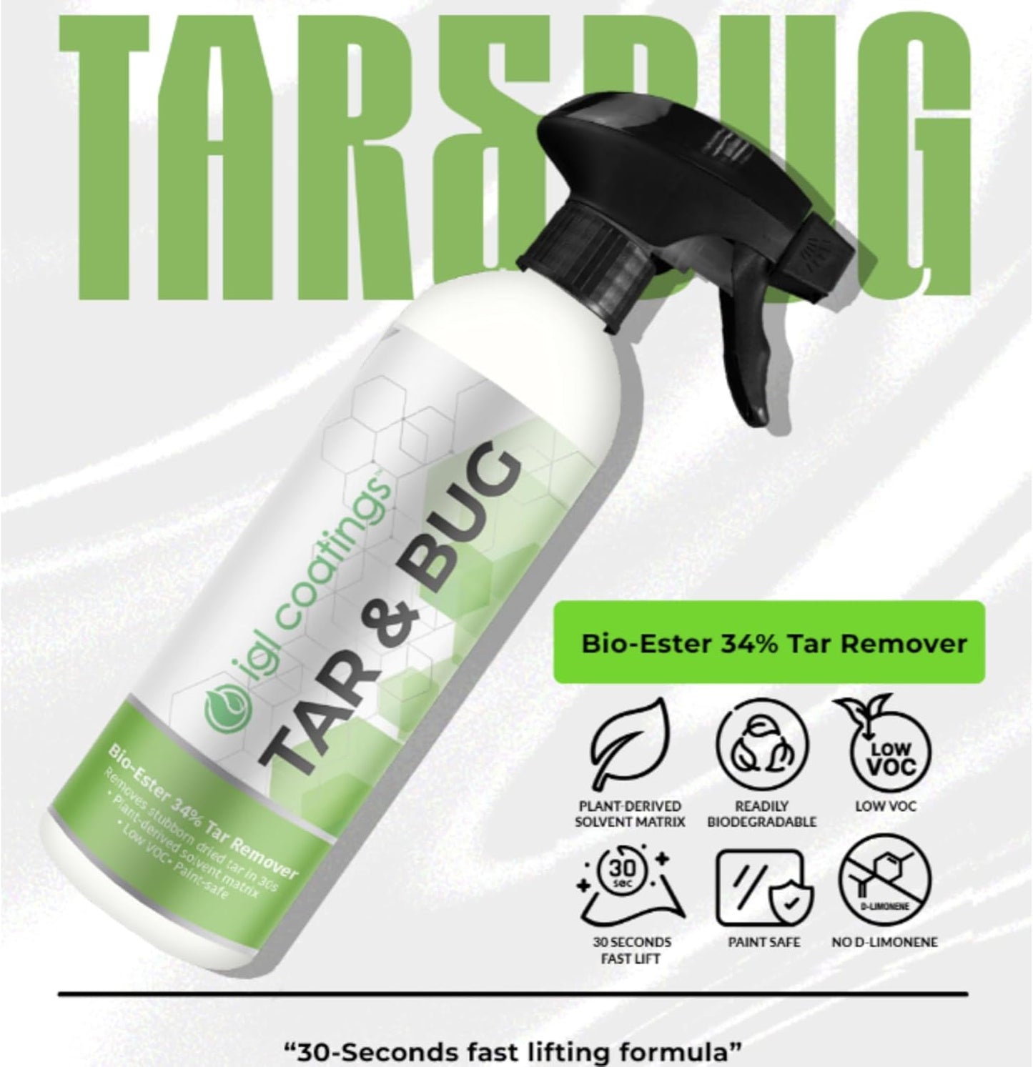 IGL Coatings Tar & Bug – 500ml Bio-Ester Formula, Fast 30-Second Tar & Debris Removal, Biodegradable, Low VOC, No Naphtha or D-Limonene – Safe on Paint, Metal, Glass & Coated Services