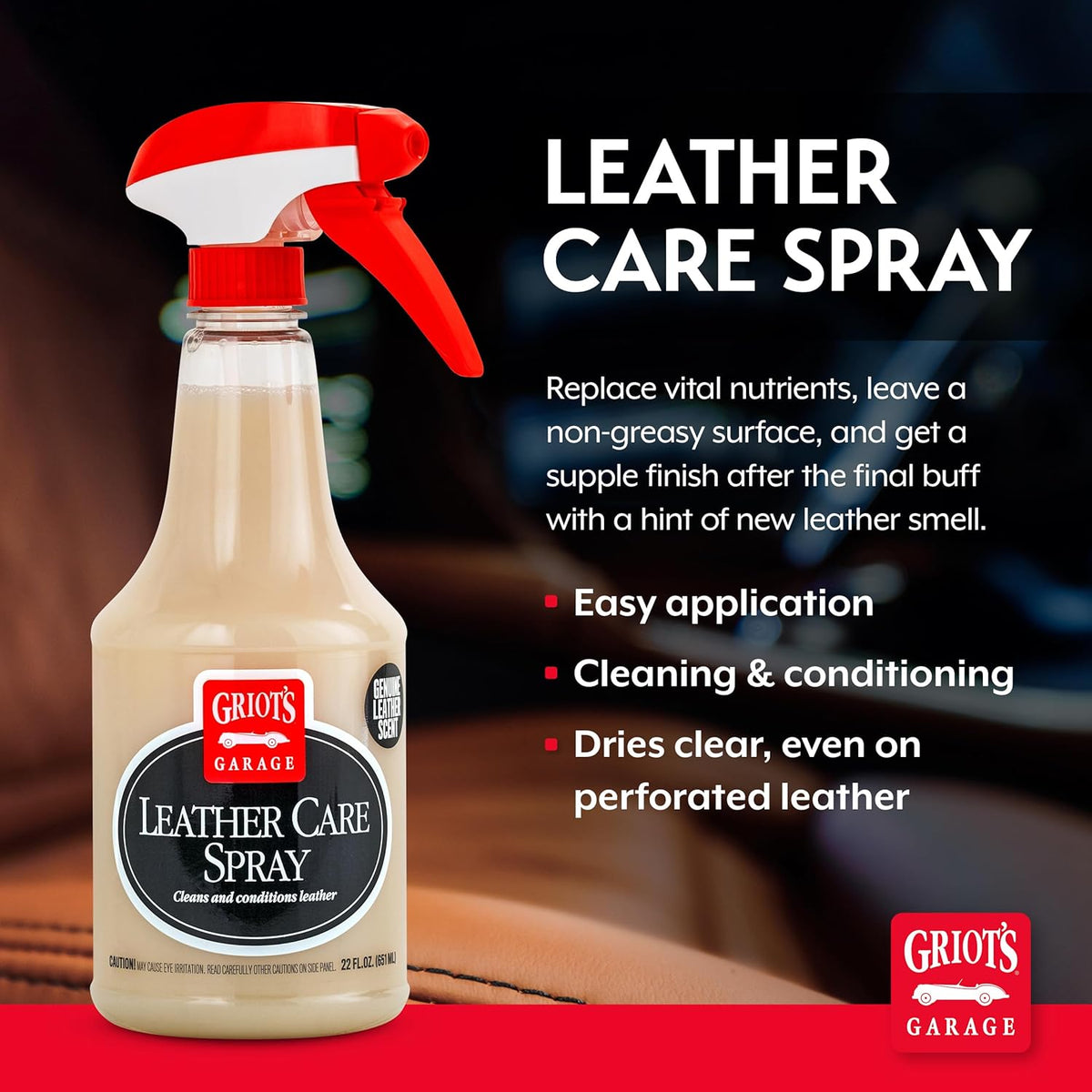 Griot's Garage Leather Care Spray, Car Seat Cleaner and Conditioner for Upholstery, Furniture, Clothing, and More, 10994, 22oz