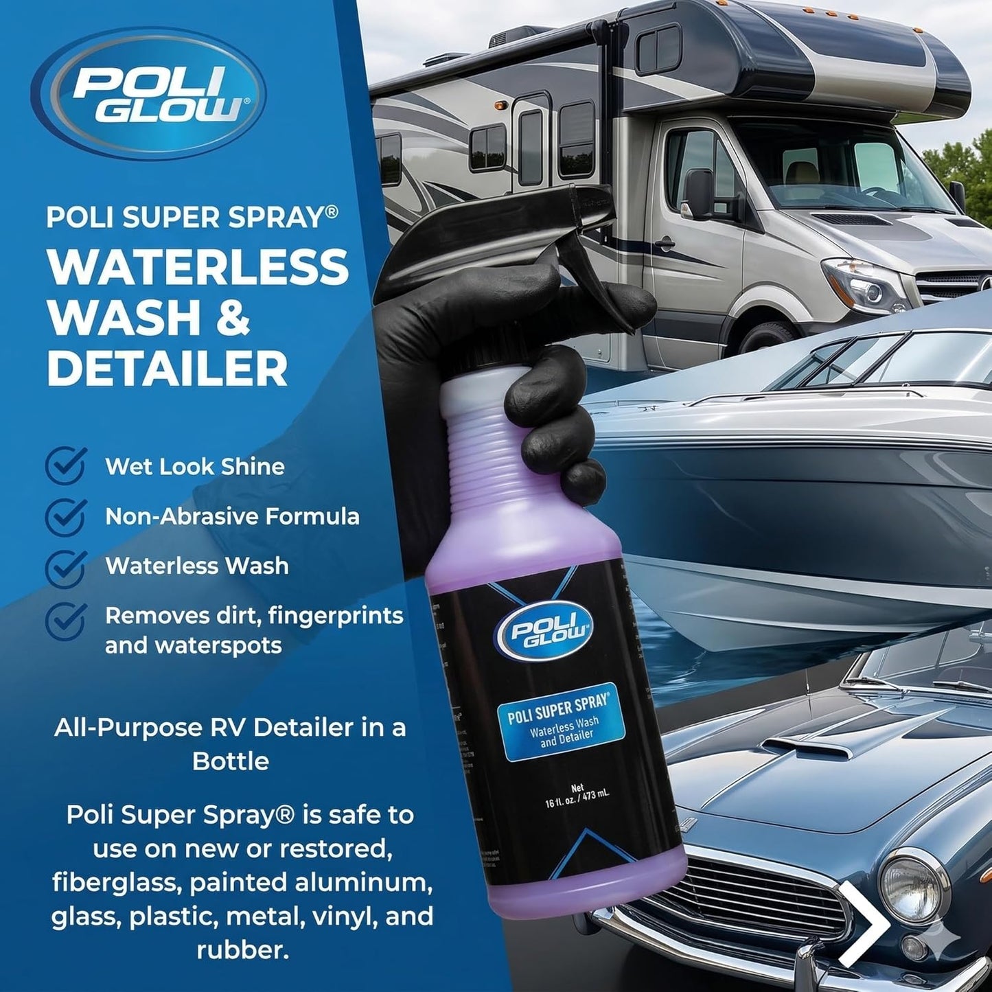 Poli Super Spray® Waterless Cleaner–No Rinse Car, Boat & RV Wash Streak-Free, High Gloss, Non-Abrasive Safe for Gelcoat, Fiberglass, Painted Surfaces, Glass, Plastic, Rubber & Vinyl–Quick & Easy